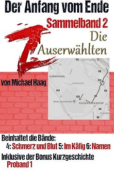 Z: Der Anfang vom Ende / Z: Die Auserwählten (Sammelband 2)