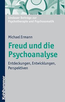 Freud und die Psychoanalyse