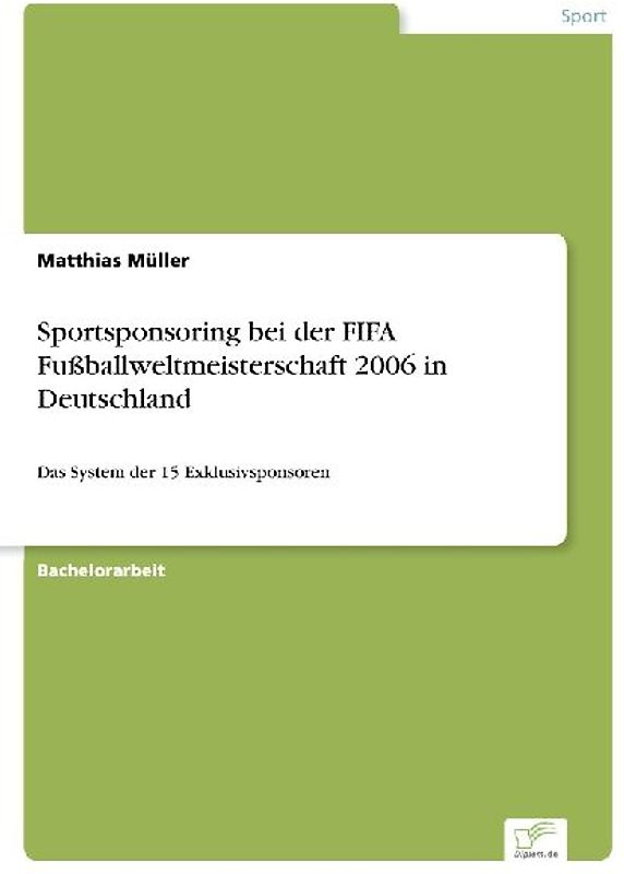 Sportsponsoring bei der FIFA Fußballweltmeisterschaft 2006 in Deutschland