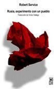 Rusia, experimento con un pueblo : de 1991 a la actualidad