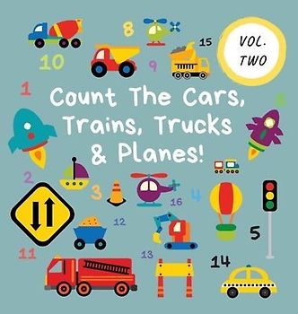 Count The Cars, Trains, Trucks & Planes!