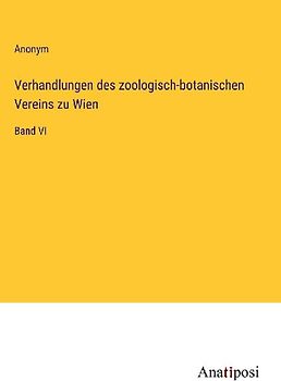 Verhandlungen des zoologisch-botanischen Vereins zu Wien
