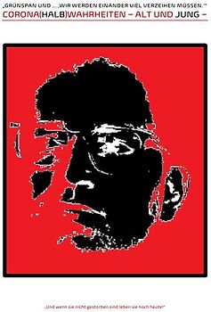 CORONA(HALB)WAHRHEITEN – ALT UND JUNG – „GRÜNSPAN UND ... ‚WIR WERDEN EINANDER VIEL VERZEIHEN MÜSSEN.‘“