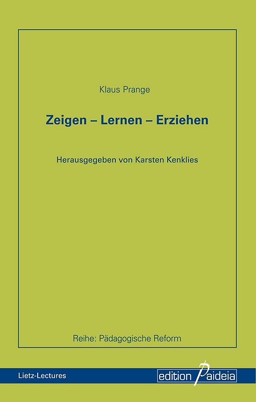 Zeigen – Lernen – Erziehen