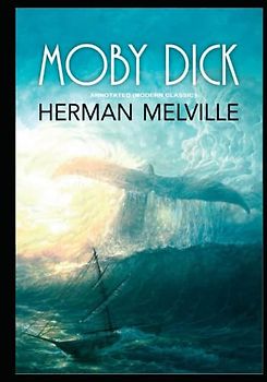 Moby Dick: Annotated (Modern Classic)