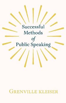 Successful Methods of Public Speaking