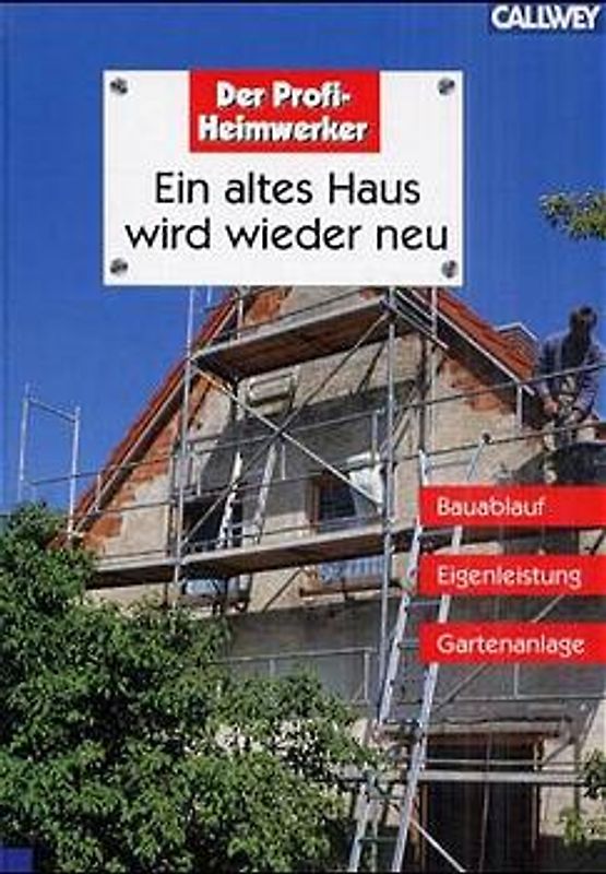 Ein altes Haus wird wieder neu