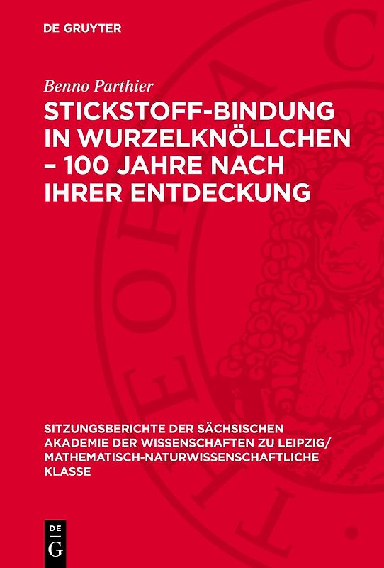Stickstoff-Bindung in Wurzelknöllchen – 100 Jahre nach ihrer Entdeckung