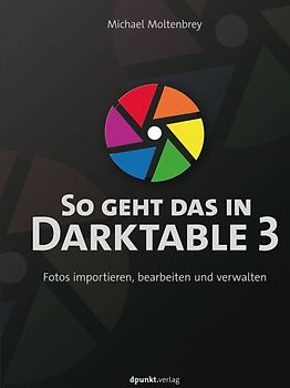 So geht das in Darktable 3