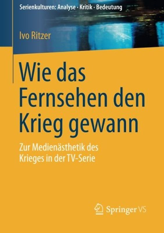 Wie das Fernsehen den Krieg gewann