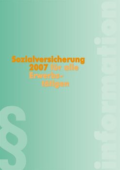 Sozialversicherung 2007 für alle Erwerbstätigen