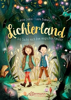 Lichterland 1. Die Suche nach dem magischen Amulett