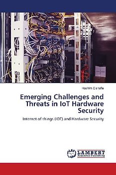 Emerging Challenges and Threats in IoT Hardware Security