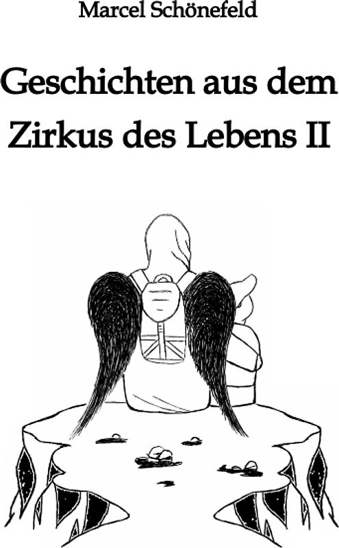 Geschichten aus dem Zirkus des Lebens II