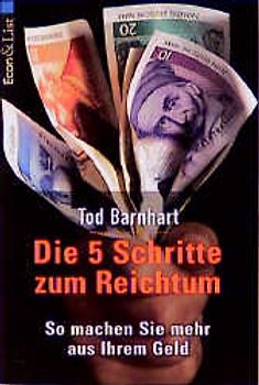 Die fünf Schritte zum Reichtum. So machen Sie mehr aus Ihrem Geld