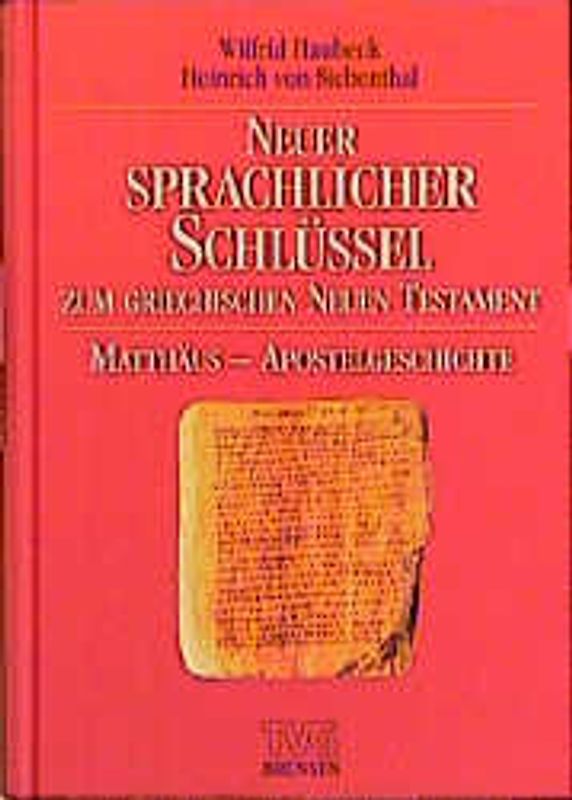 Neuer sprachlicher Schlüssel zum griechischen Neuen Testament. Band...
