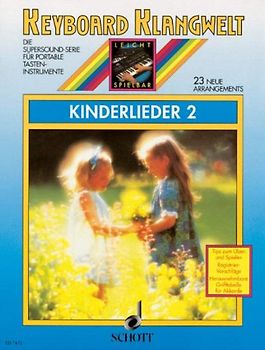 Kinderlieder. 23 neue Arrangements. Band 2. Keyboard.