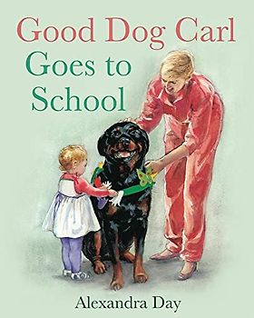 Good Dog Carl Goes to School (Good Dog Carl Collection)