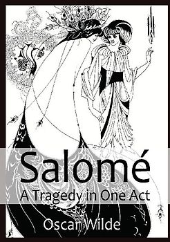 Salomé A Tragedy in One Act