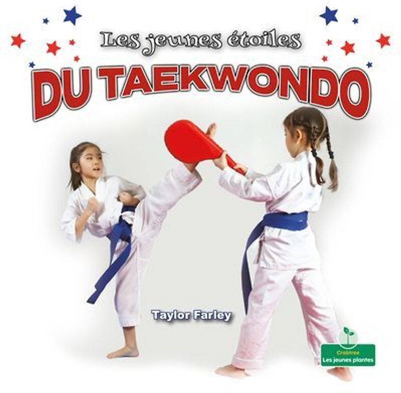Les Jeunes Étoiles Du Taekwondo (Little Stars Taekwondo)