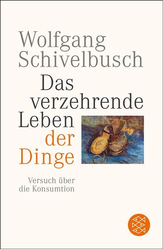 Das verzehrende Leben der Dinge