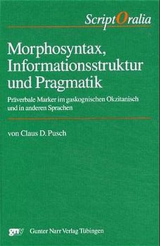 Morphosyntax, Informationsstruktur und Pragmatik