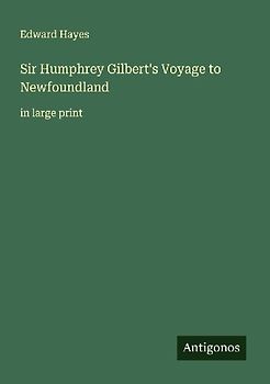 Sir Humphrey Gilbert's Voyage to Newfoundland