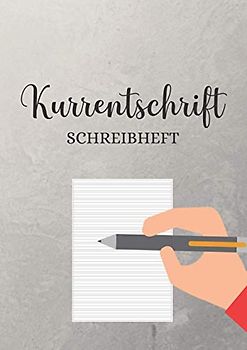 Kurrentschrift Schreibheft: A4 | 110 Seiten | Kurrent Übungsheft zum Schreiben lernen | deutsche Schreibschrift üben