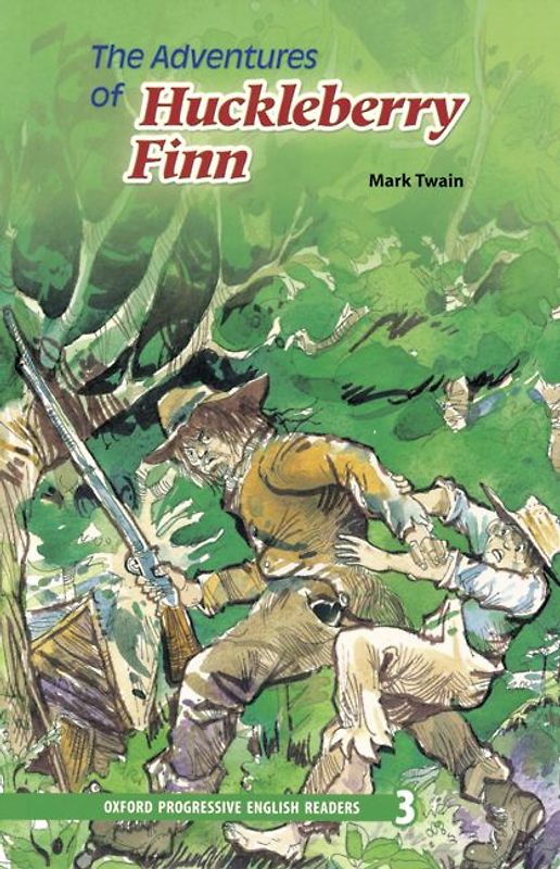 Oxford Progressive English Readers / 9. Schuljahr, Stufe 2 - The Adventures of Huckleberry Finn - New Edition