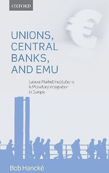 Unions, Central Banks, and EMU