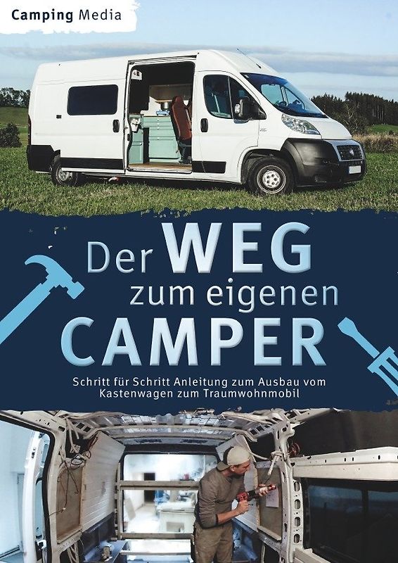 Der Weg zum eigenen Camper