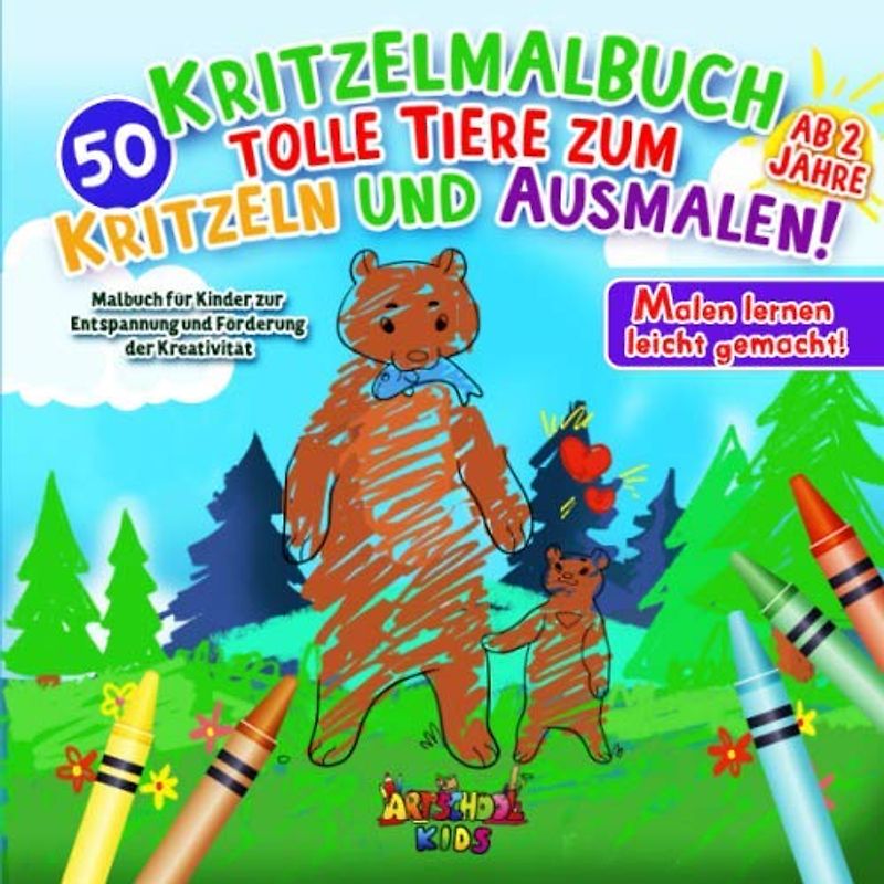 Kritzelmalbuch ab 2 Jahre: 50 tolle Tiere zum Kritzeln und Ausmalen! Malbuch für Kinder zur Entspannung und Förderung der Kreativität – Malen lernen leicht gemacht!