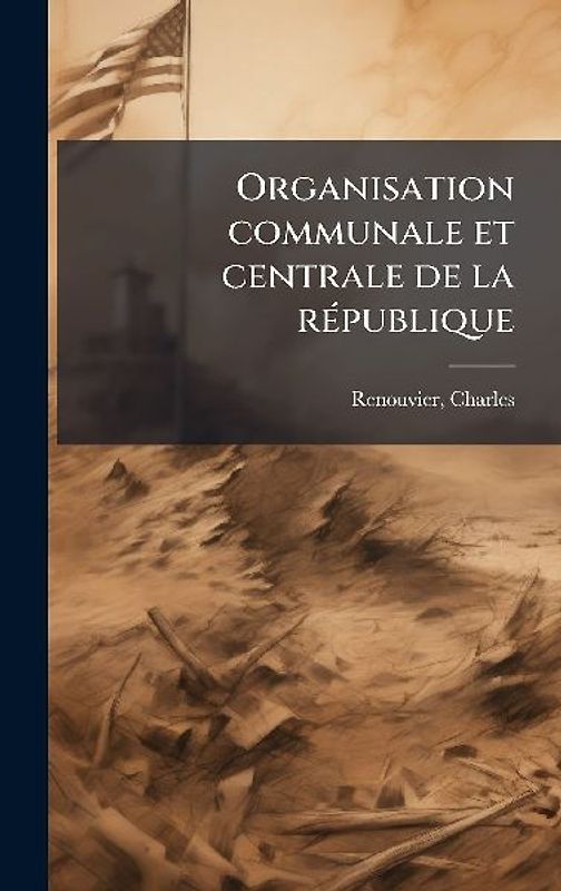 Organisation communale et centrale de la rÃ(c)publique