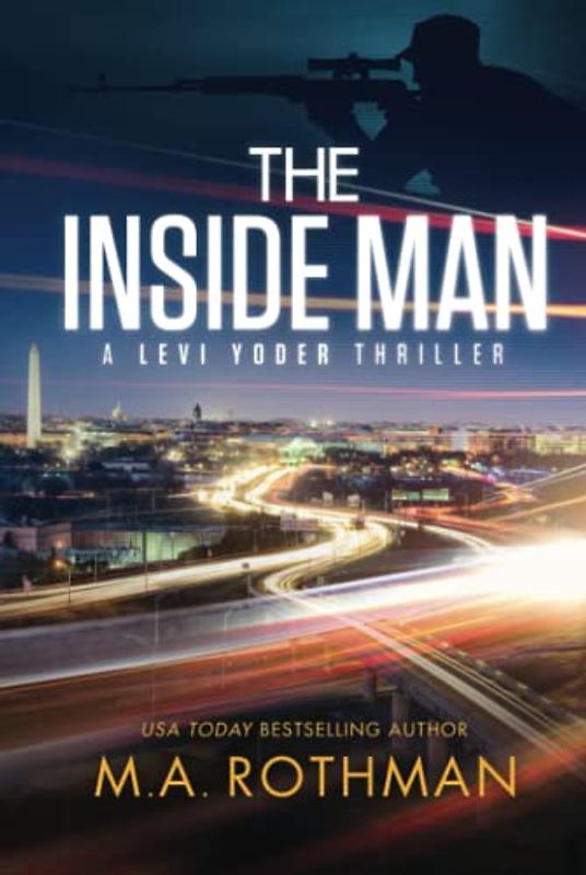 The Inside Man: An Organized Crime Thriller (A Levi Yoder Novel, Band 2)