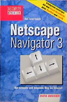 Das Computer Taschenbuch Netscape Navigator 3
