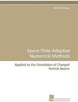 Space-Time Adaptive Numerical Methods