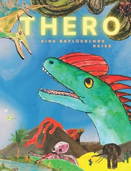 Thero - Eine beflügelnde Reise: Die packende Dino-Geschichte über Einzigartigkeit und Selbstakzeptanz, INKLUSIVE BASTELBOGEN: Bilderbuch zum Vorlesen für Kinder ab 3 Jahren