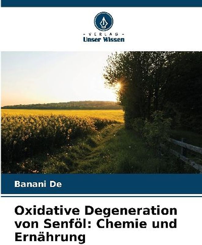 Oxidative Degeneration von Senföl: Chemie und Ernährung