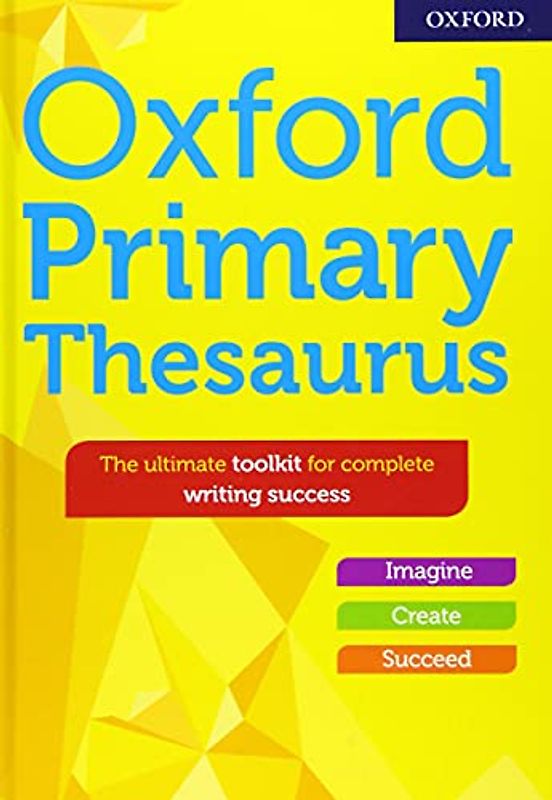 Oxford Primary Thesaurus (Thesaurus Dictionaries)