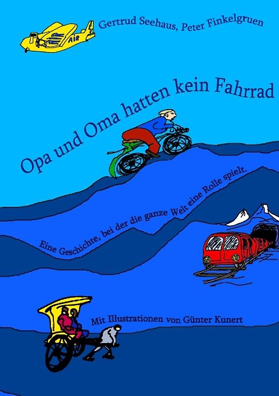 Opa und Oma hatten kein Fahrrad