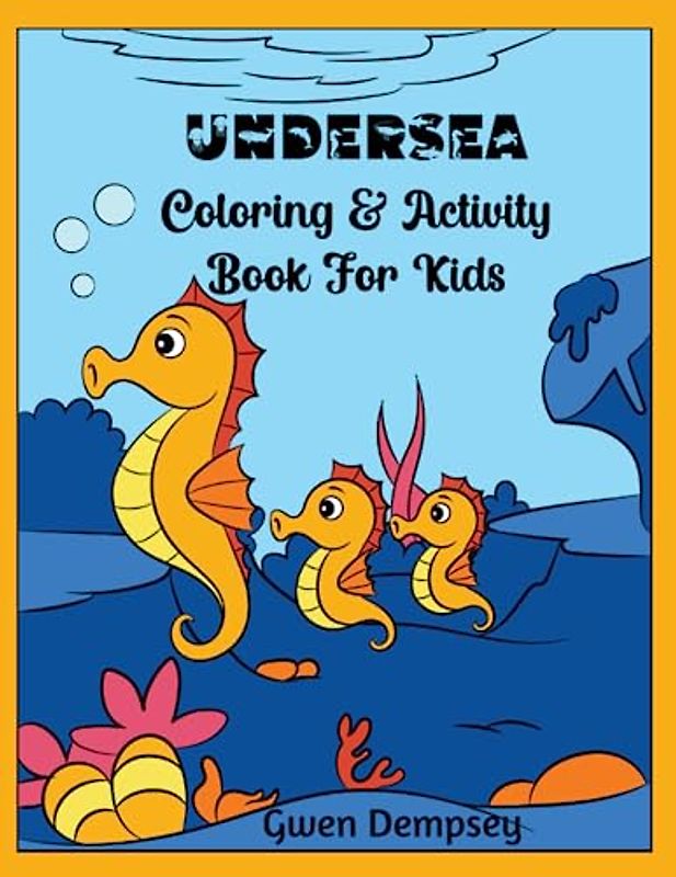 Undersea Coloring & Activity Book For Kids