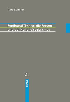 Ferdinand Tönnies, die Frauen und der Nationalsozialismus