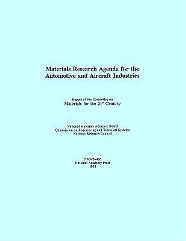 Materials Research Agenda for the Automobile and Aircraft Industries