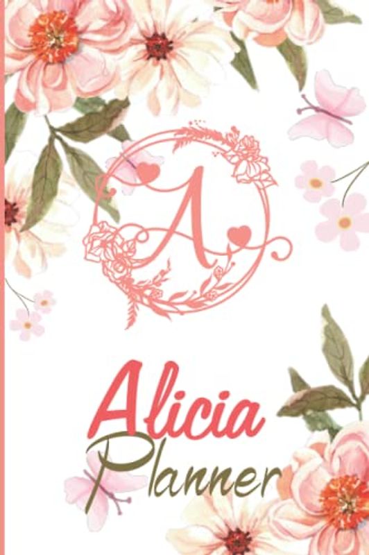 Alicia Name Planner | Customized Notebook planner | Customised Gift for Alicia: Weekly & Monthly Planner With Notebook Journal | Password Log | Phone ... Party Planner | Perfect Gift Idea For Alicia