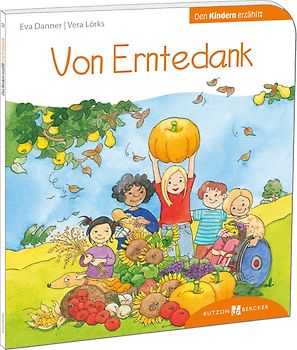 Von Erntedank den Kindern erzählt