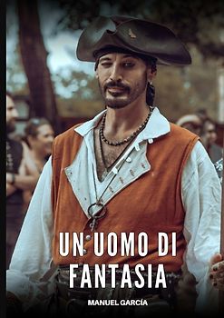 Un Uomo di Fantasia