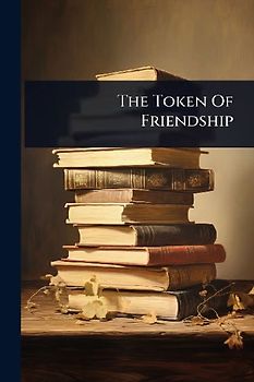 The Token Of Friendship