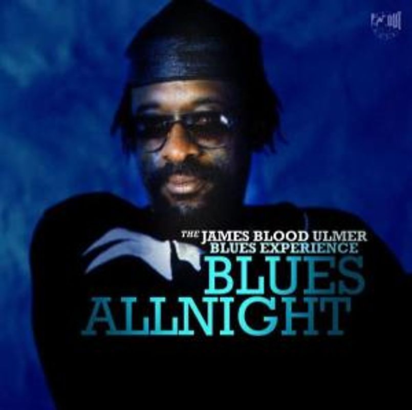 James Blood Ulmer - Blues Allnight