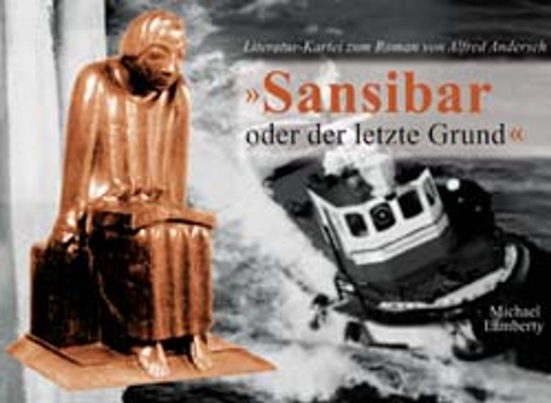 Literatur-Kartei: "Sansibar oder der letzte Grund"