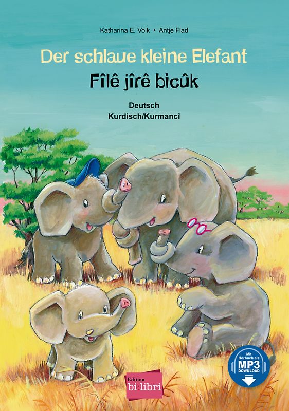 Der schlaue kleine Elefant (Deutsch-Kurdisch/Kurmancî)